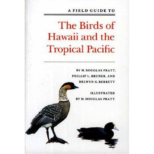 Field Guide to The Birds of Hawaii and the Tropical Pacific