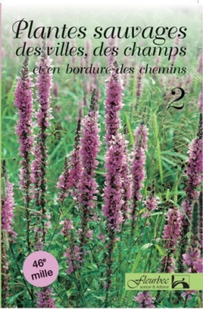 Plantes sauvages des villes et des champs Volume 2