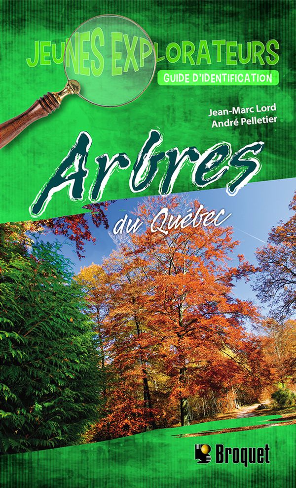 Arbres du Québec (Guide Jeunes explorateurs)