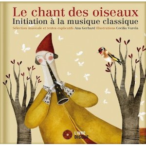 Le chant des oiseaux. Initiation à la musique classique