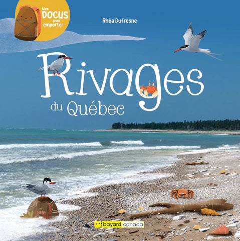 Rivages du Québec - Mes docus pour emporter