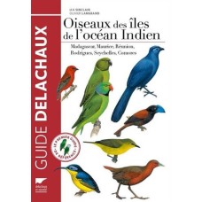 Oiseaux des îles de locéan indien, madagascar, maurice, réunion, rodrigues, seychelles, comores