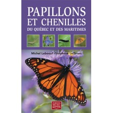 Papillons et chenilles du Québec et des Maritimes