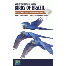 Birds of Brazil The Pantanal & Cerrado of Central Brazil