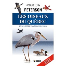 Les oiseaux du Québec et de l'est de l'Amérique du Nord - Guide Peterson
