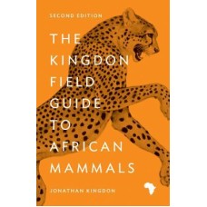 The Kingdon Field Guide To African Mammals